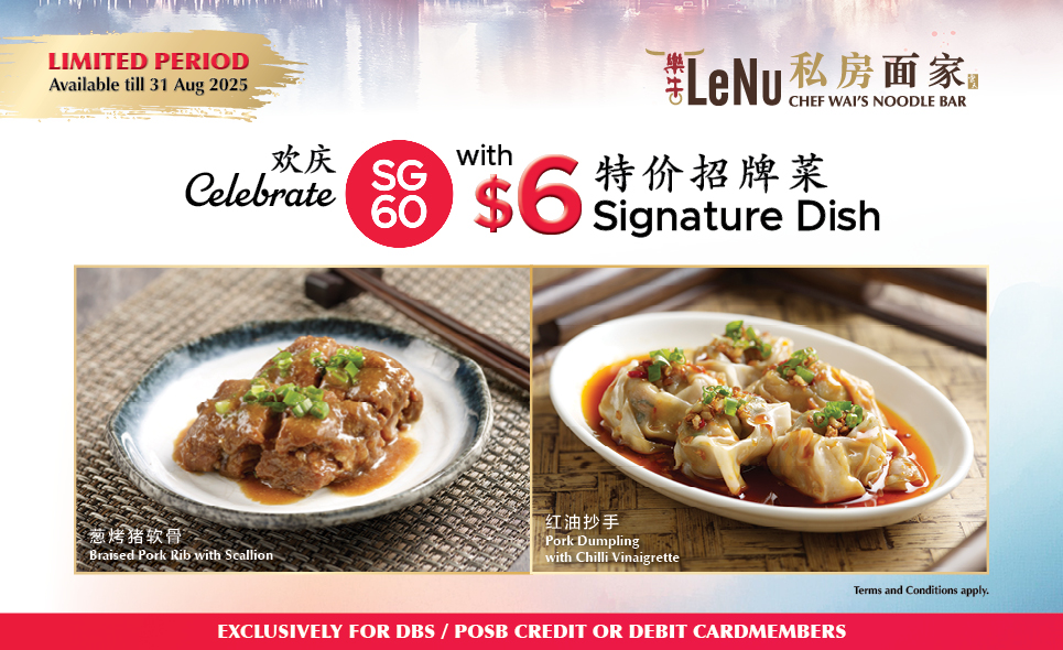 [LeNu] Enjoy 1 Signature Dish at $6 with every $20 spent
